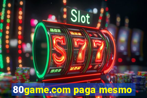 80game.com paga mesmo